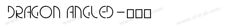 Dragon Angled字体转换